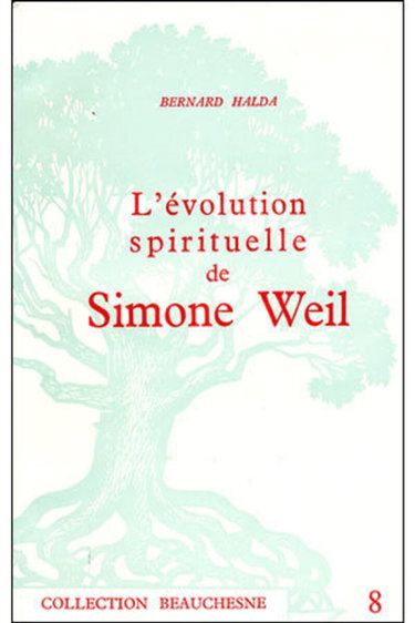 Couverture de L'Evolution spirituelle de Simone Weil par Bernard Halda