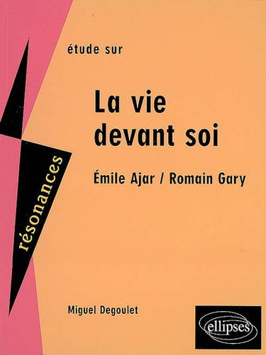 Etude sur La vie devant soi, Émile Ajar-Romain Gary