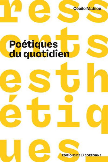 Couverture de Poétiques du quotidien : le parti pris du non-art