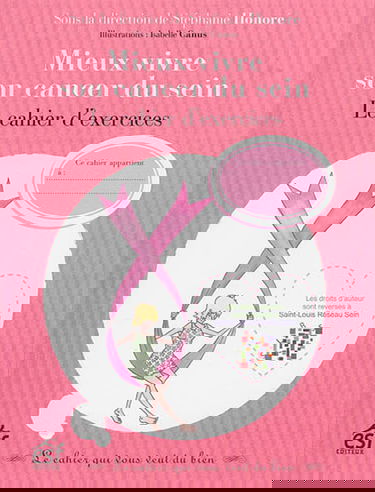 Mieux vivre son cancer du sein : le cahier d'exercices