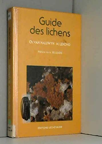 Guide des lichens : symbiose, bio-indication, flore
