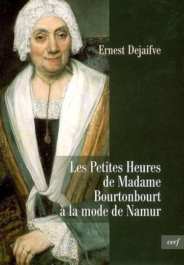 Les petites heures de madame Bourtonbourt à la mode de Namur