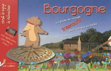 Le carnet de voyage du vadrouilleur : Bourgogne : guide interactif pour curieux en herbe