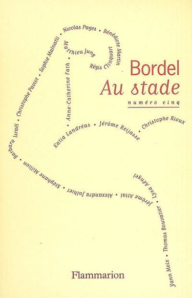 Bordel, n° 5. Au stade
