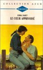 Le c ur apprivoisé : Collection : Harlequin collection azur n° 1479