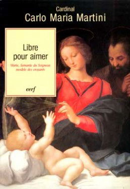 Libre pour aimer : Marie, servante du Seigneur, modèle des croyants : méditations