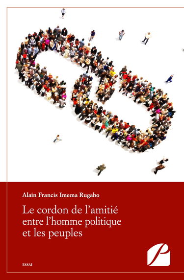 Le cordon de l’amitié entre l’homme politique et les peuples