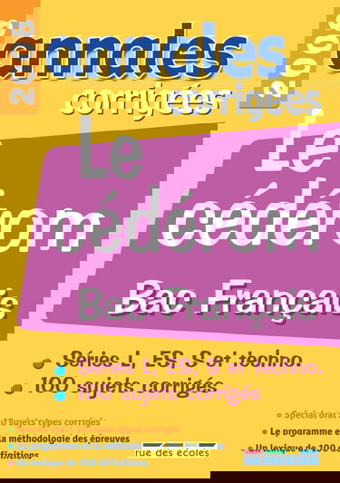 Le cédérom bac français 2008 : séries L, EX, S et techno., 100 sujets corrigés