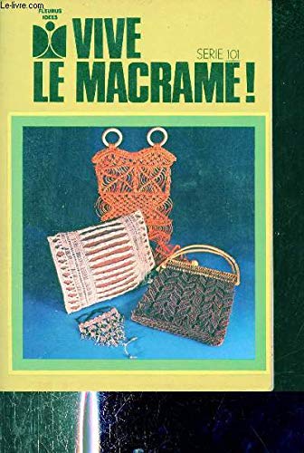 Vive le macramé