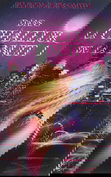 Dans la chaleur de la nuit. Vol. 1