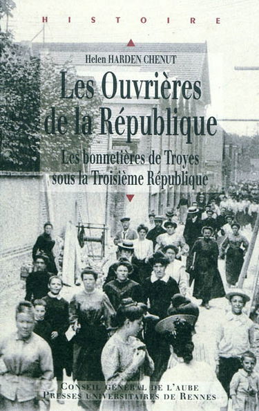 Les ouvrières de la République : les bonnetières de Troyes sous la Troisième République