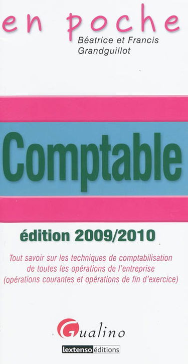 Comptable : tout savoir sur les techniques de comptabilisation de toutes les opérations de l'entreprise (opérations courantes et opérations de fin d'exercice)