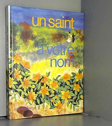 Un Saint a votre nom