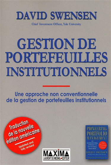 Gestion de portefeuilles institutionnels : une approche non conventionnelle de la gestion de portefeuilles institutionnels