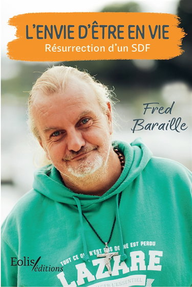Couverture de L'envie d'être en vie : résurrection d'un SDF