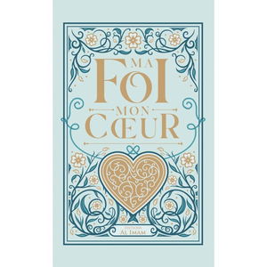 Ma foi mon coeur