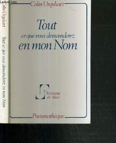 Tout ce que vous demanderez en mon nom