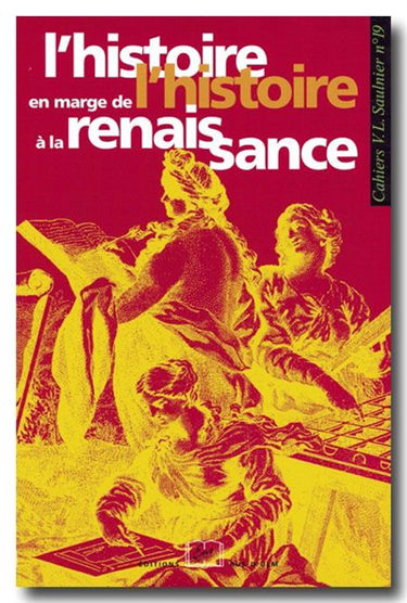 L'histoire en marge de l'histoire à la Renaissance