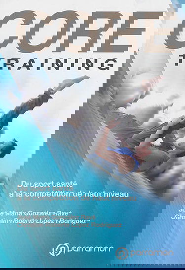 Core training : du sport santé à la compétition de haut niveau