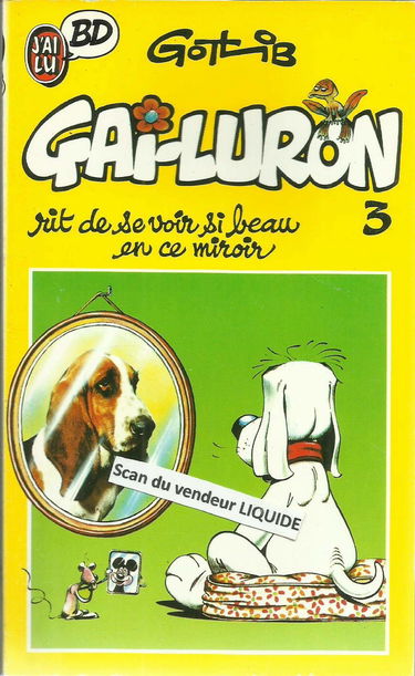 Gai-Luron. Vol. 3. Gai-Luron rit de se voir si beau en ce miroir