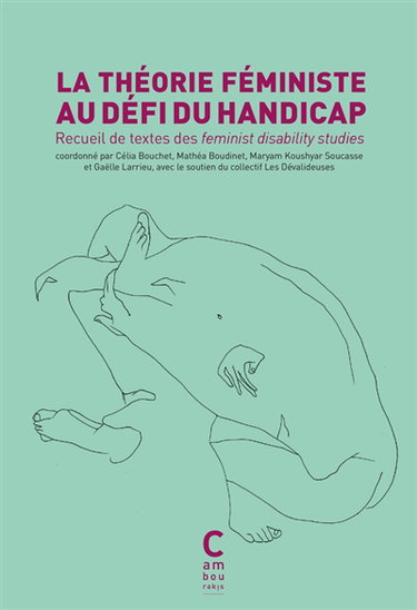 Couverture de La théorie féministe au défi du handicap : recueil de textes des feminist disability studies