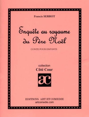 Enquête au royaume du Père Noël : conte pour enfants