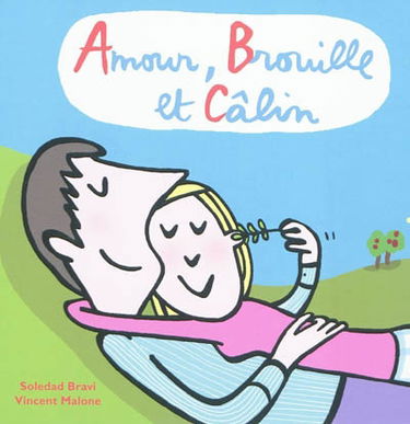 Amour, brouille et câlin