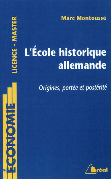L'école historique allemande : origines, portée et postérité