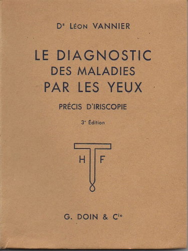 Couverture de Le Diagnostic des maladies par les yeux, précis d'iriscopie