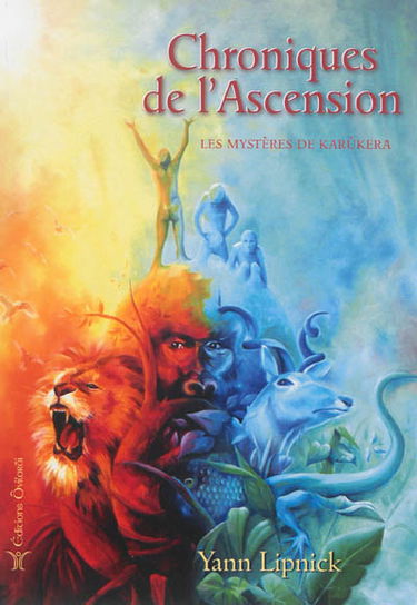 Chroniques de l'ascension. Vol. 1. Les mystères de Karûkera