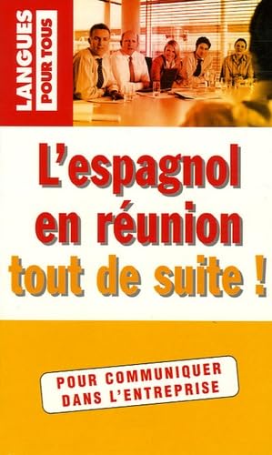 L'espagnol en réunion tout de suite !
