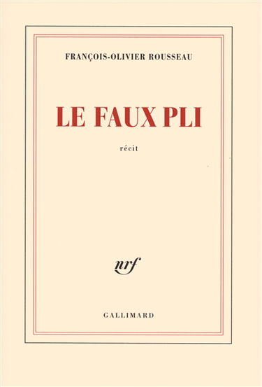 Le faux pli : récit