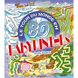 Le tour du monde en 80 labyrinthes