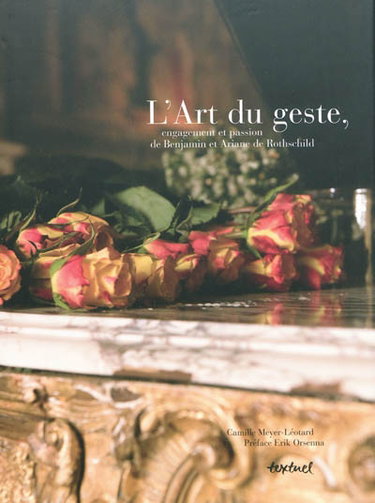 Couverture de L'art du geste : engagement et passion de Benjamin et Ariane de Rothschild