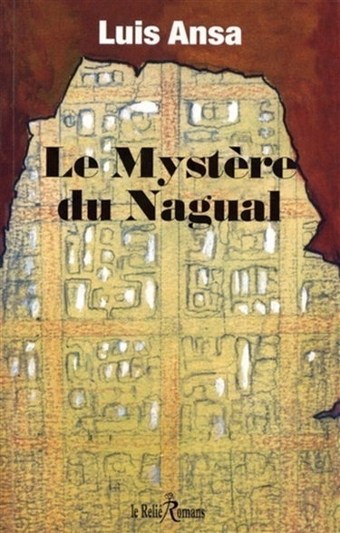 Couverture de Le mystère du Nagual par Luis Ansa