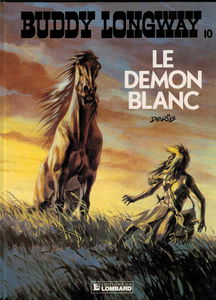 Buddy longway, tome 10 : Le Démon blanc