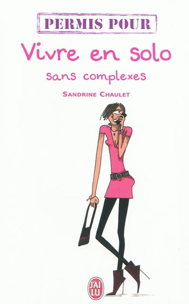 Vivre en solo sans complexes