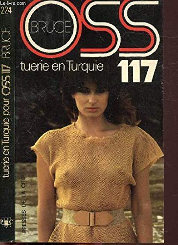 Tuerie en turquie pour o.s.s. 117