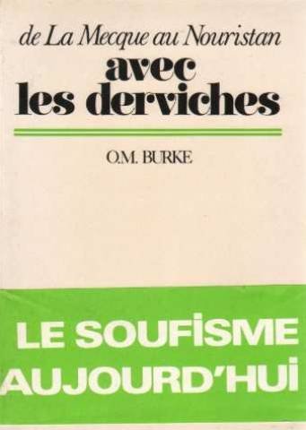 Avec les derviches : De la Mecque au Nouristan