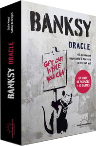 Banksy oracle : 40 messages inspirants à travers le street art