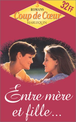 ENTRE MERE ET FILLE