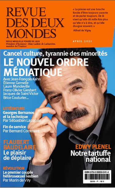 Revue des deux mondes, n° 4 (2021). Cancel culture, tyrannie des minorités : le nouvel ordre médiatique