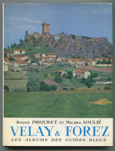 Couverture de VELAY & FOREZ. par Priouret Roger Et Soulie Michel