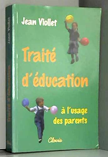 Traité d'éducation : à l'usage des parents (L'anneau de la foi)
