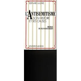 L'Antisémitisme : son histoire et ses causes