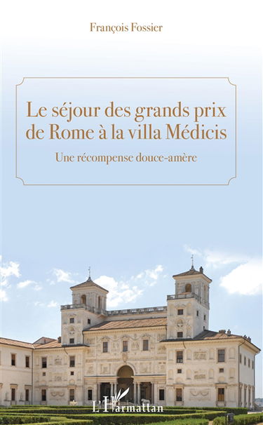Le séjour des grands prix de Rome à la villa Médicis : une récompense douce-amère