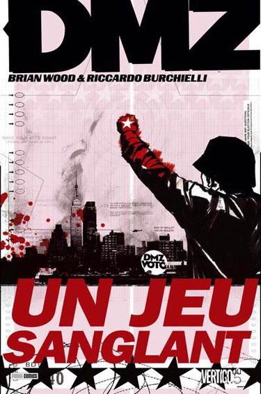 DMZ. Vol. 6. Un jeu sanglant