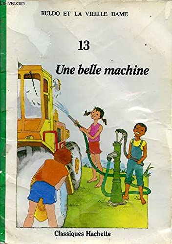 Buldo et la vieille dame, 13 : une belle machine