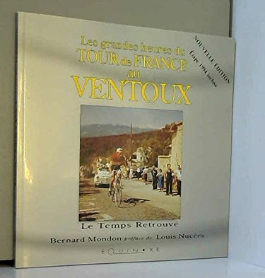 Les grandes heures du tour de France au Ventoux