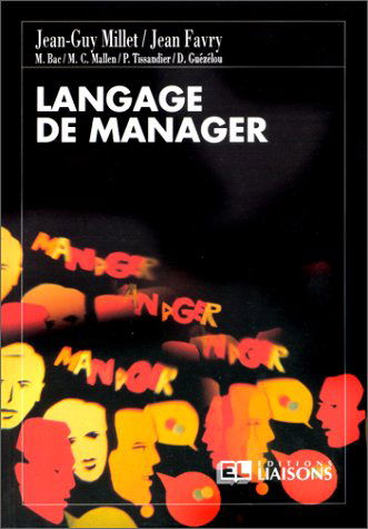 Langage de manager : lexique de 100 mots usuels du management des ressources humaines